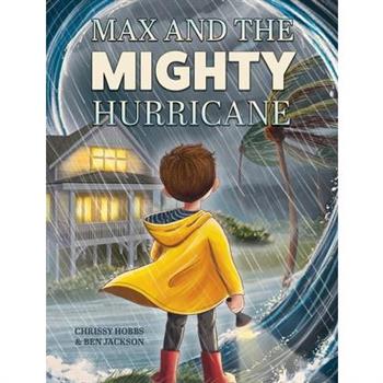 Max and the Mighty Hurricane