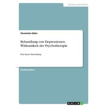 Behandlung von Depressionen. Wirksamkeit der Psychotherapie