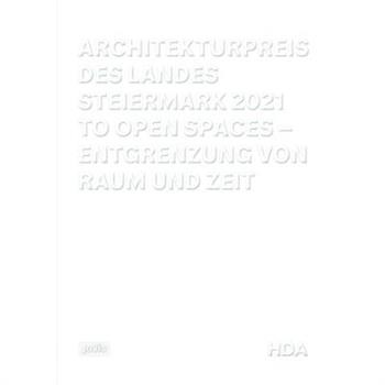 Architekturpreis Des Landes Steiermark 2021