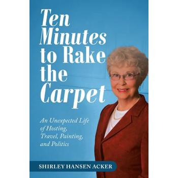 Ten Minutes to Rake the Carpet