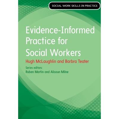 Evidence Informed Practice for Social Work