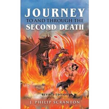 Journey to and through the Second Death