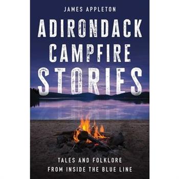 Adirondack Campfire Stories