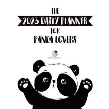 The 2023 Daily Planner for Panda Lovers