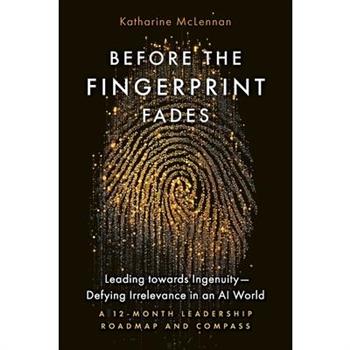 Before the Fingerprint Fades