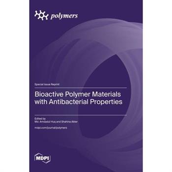 Bioactive Polymer Materials with Antibacterial Properties