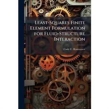 Least-Squares Finite Element Formulation for Fluid-Structure Interaction