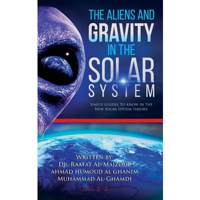 The Aliens and Gravity in the Solar System