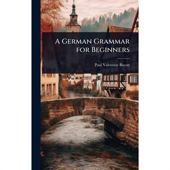 A German Grammar for Beginners