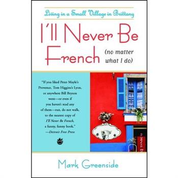 I'll Never Be French (No Matter What I Do)