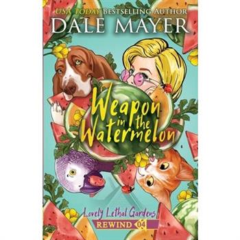 Weapon in the Watermelon