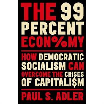 The 99 Percent Economy