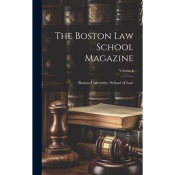 The Boston Law School Magazine; Volume 1