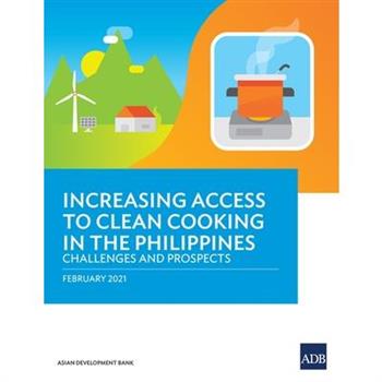 Increasing Access to Clean Cooking in the Philippines