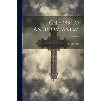 Checks to Antinomianism; Volume 2