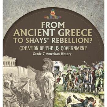 How Did the US Government Come to Be? Creation of the US Government Grade 7 Children's Government Books