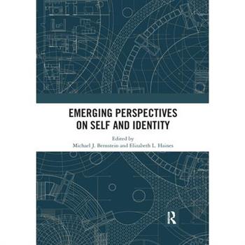 Emerging Perspectives on Self and Identity