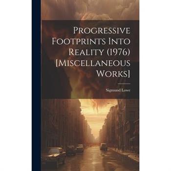 Progressive Footprints Into Reality (1976) [Miscellaneous Works]