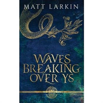 Waves Breaking Over Ys