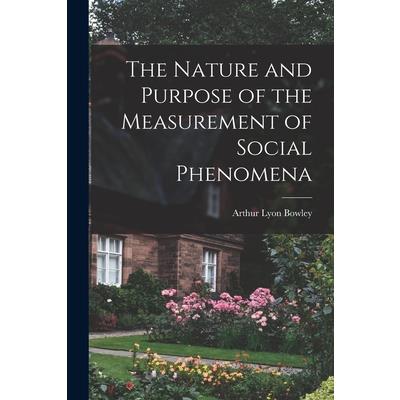 The Nature and Purpose of the Measurement of Social Phenomena