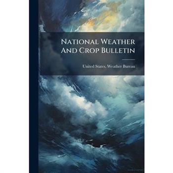 National Weather And Crop Bulletin