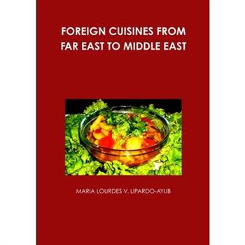 Foreign Cuisines from Far East to Middle East
