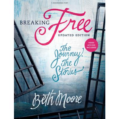 Breaking Free - Bible Study Book with Video Access Breaking Free - Bible Study Book with Video Access