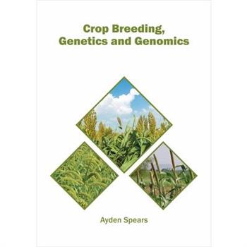 Crop Breeding, Genetics and Genomics