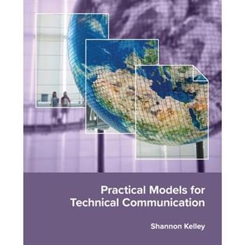 Practical Models for Technical Communication