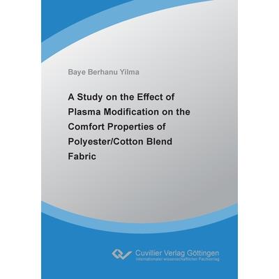 A Study on the Effect of Plasma Modification on the Comfort Properties of Polyester/Cotton Blend Fabric
