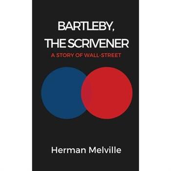 Bartleby, the Scrivener