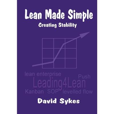 Lean Made Simple - Creating Stability