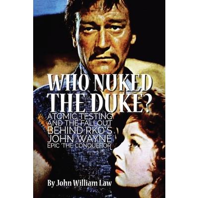 Who Nuked the Duke?