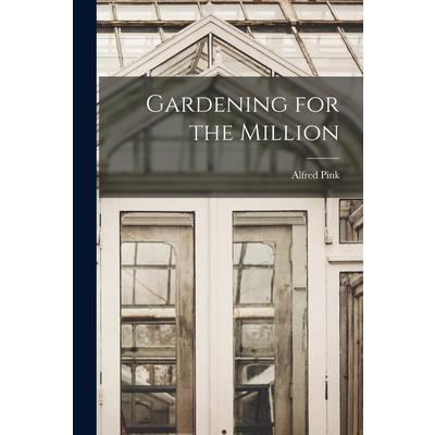 Gardening for the Million