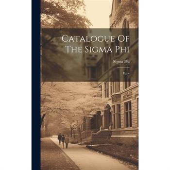 Catalogue Of The Sigma Phi