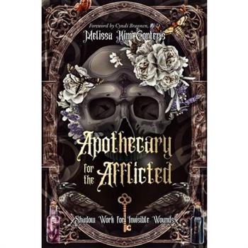 Apothecary for the Afflicted