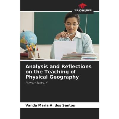 Analysis and Reflections on the Teaching of Physical Geography