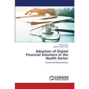 Adoption of Digital Financial Solutions in the Health Sector