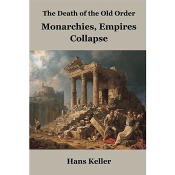 The Death of the Old Order