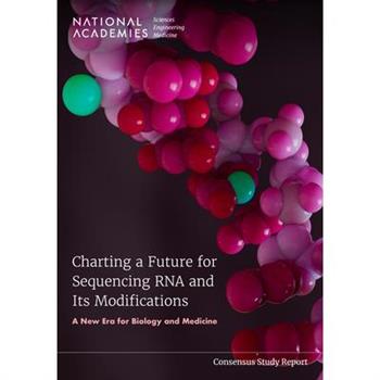 Charting a Future for Sequencing RNA and Its Modifications