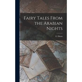 Fairy Tales From the Arabian Nights