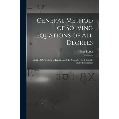 General Method of Solving Equations of All Degrees