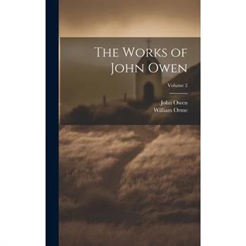 The Works of John Owen; Volume 2