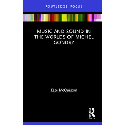 Music and Sound in the Worlds of Michel Gondry