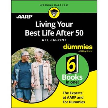 Living Your Best Life After 50 All-In-One for Dummies