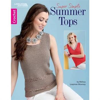 Crochet Super Simple Summer Tops