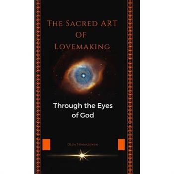 The Sacred Art of Lovemaking