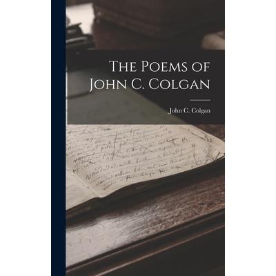 The Poems of John C. Colgan