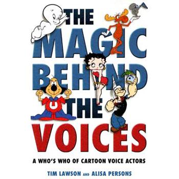 The Magic Behind the Voices