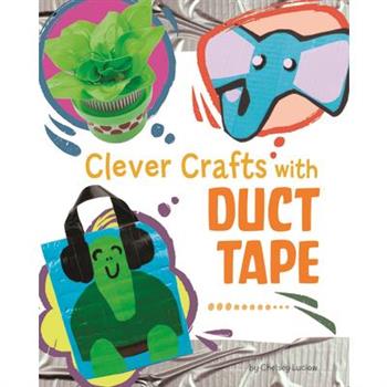 Clever Crafts with Duct Tape